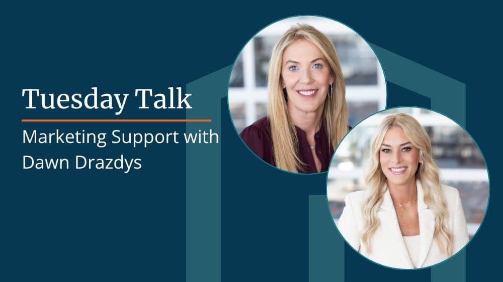 Image with the text “Tuesday Talk: Marketing Support with Dawn Drazdys” and two professional headshots side by side.