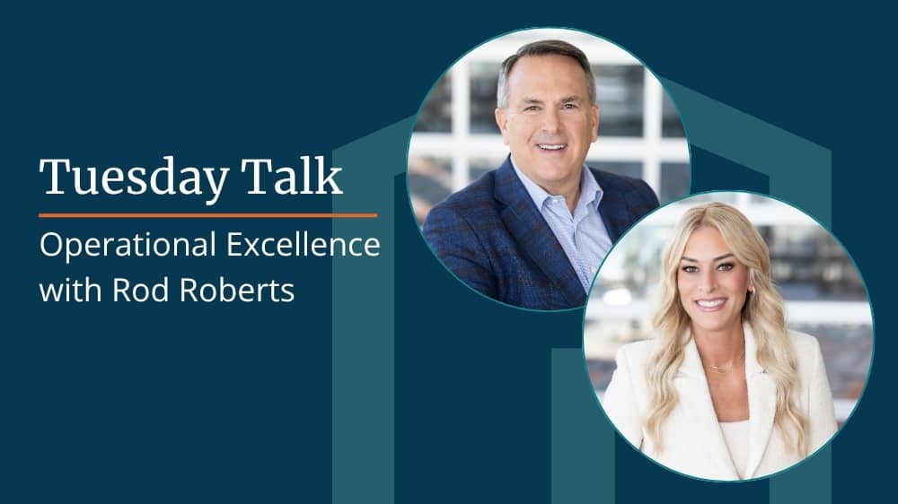 Image with the text “Tuesday Talk: Operational Excellence with Rod Roberts” and two professional headshots side by side.